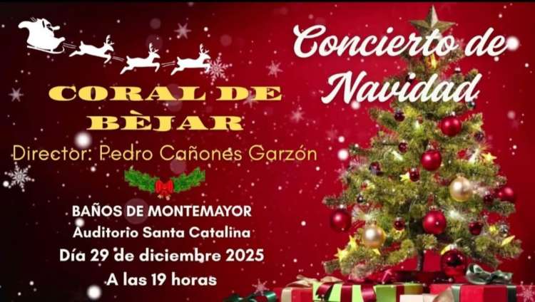 Cartel navideño con árbol decorado y detalles festivos, anunciando el Concierto de Navidad de la Coral de Béjar dirigido por Pedro Cañones Garzón, el 29 de diciembre de 2025 a las 19:00 horas en el Auditorio Santa Catalina de Baños de Montemayor.