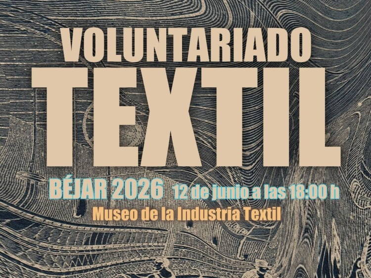 Cartel de la jornada de voluntariado del textil organizada por La Lanzadera en el Museo de la Industria Textil de Béjar
