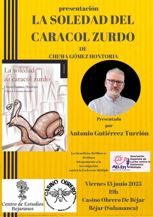 Cartel de la presentación del libro "La soledad del caracol zurdo" de Chema Gómez Hontoria en el Casino Obrero de Béjar
