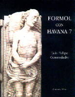 Luis Felipe Comendador edita "Formol con Habana 7"