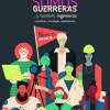 Cartel de la muestra "Las chicas son guerreras..."