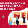 Cartel Día Internacional de los Museos en Béjar