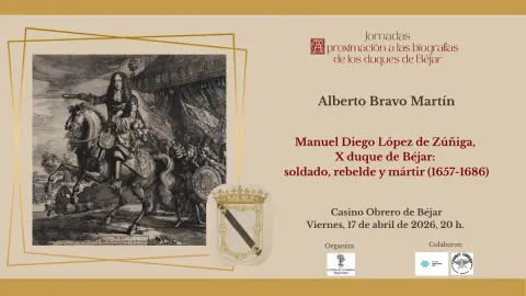 Cartel de la conferencia sobre Manuel López de Zúñiga, X duque de Béjar, en el Casino Obrero de Béjar
