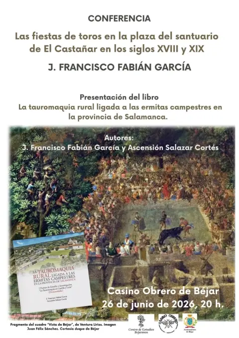 Cartel conferencia Las fiestas de toros en la plaza del santuario del Castañar siglos XVIII y XIX